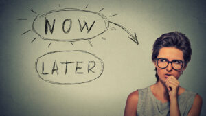 Do It Now (Not Later)